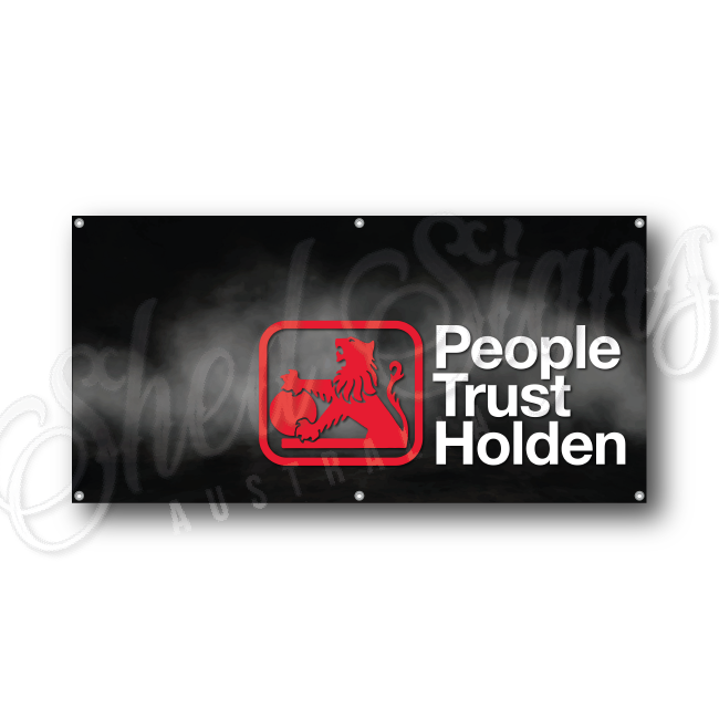 People Trust Holden Flag Banner  - Shed Signs Australia